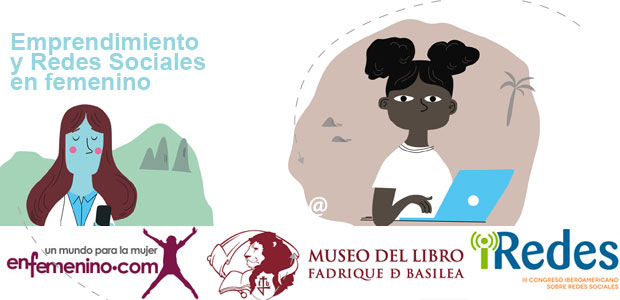 Emprendimiento y Redes Sociales en femenino, evento de iRedes en el Museo del Libro