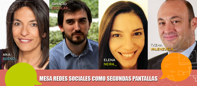 Las redes sociales como segundas pantallas, a debate en iRedes con Ana Bueno, Elena Neira e Ignacio Escolar